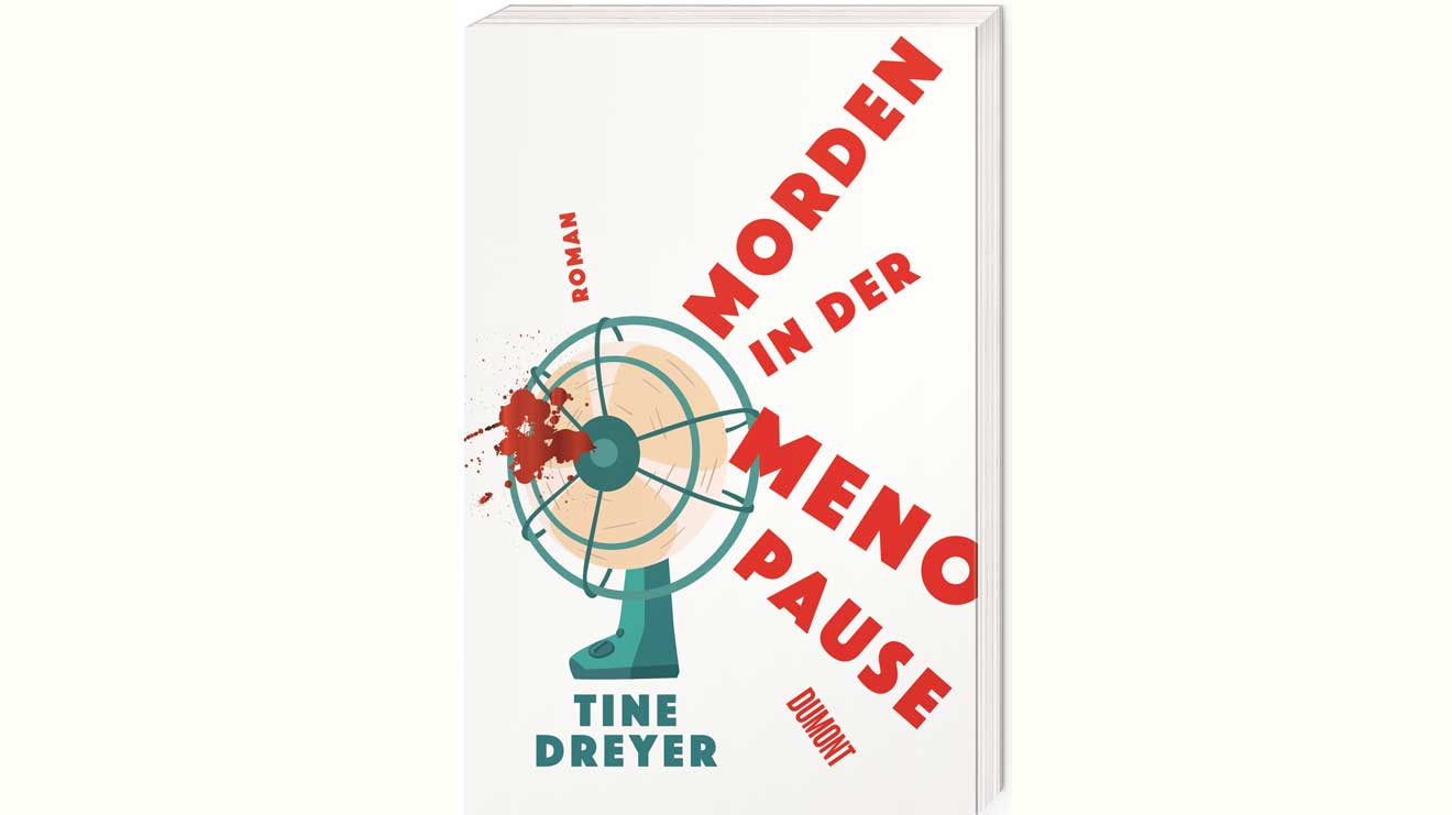 In „Morden in der Menopause“ erzählt Tine Dreyer die Geschichte einer Frau, der der Kragen platzt – und zwar so gewaltig, dass ein paar Leute leider über die Klinge springen müssen.